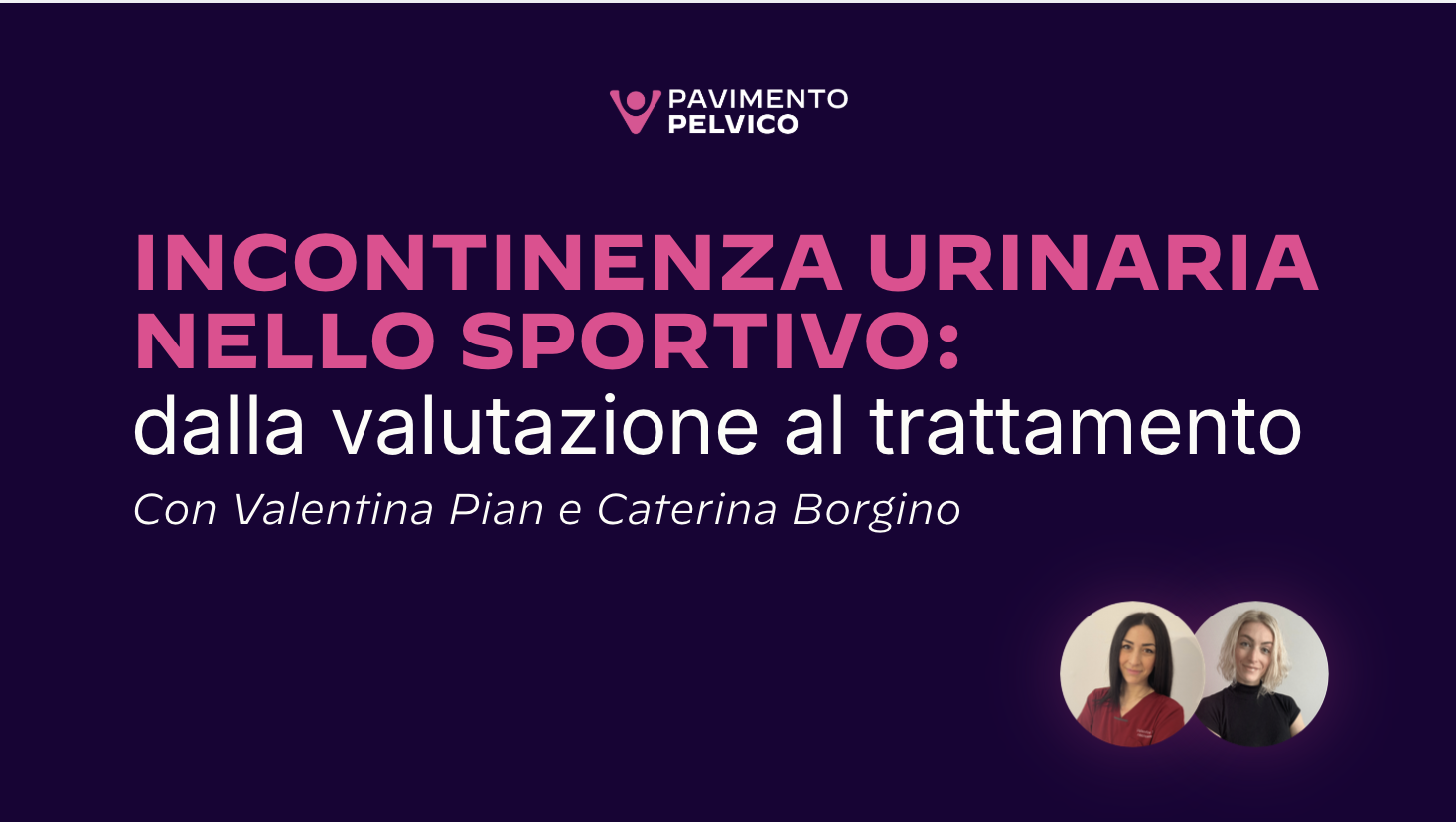 Incontinenza urinaria nello sportivo: dalla valutazione al trattamento evidence-based